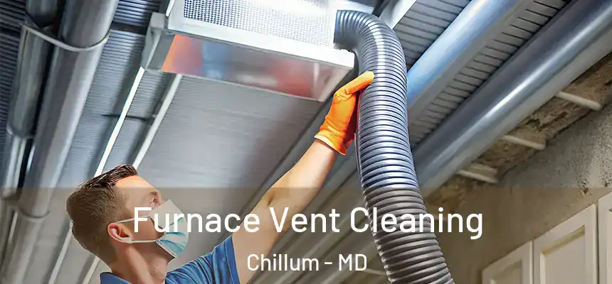 Furnace Vent Cleaning Chillum - MD