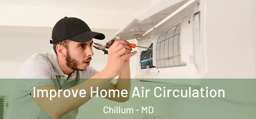  Improve Home Air Circulation Chillum - MD