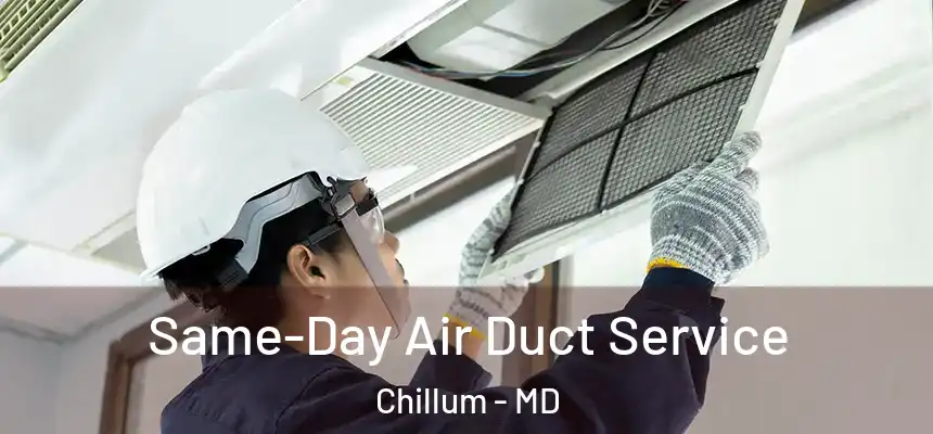  Same-Day Air Duct Service Chillum - MD