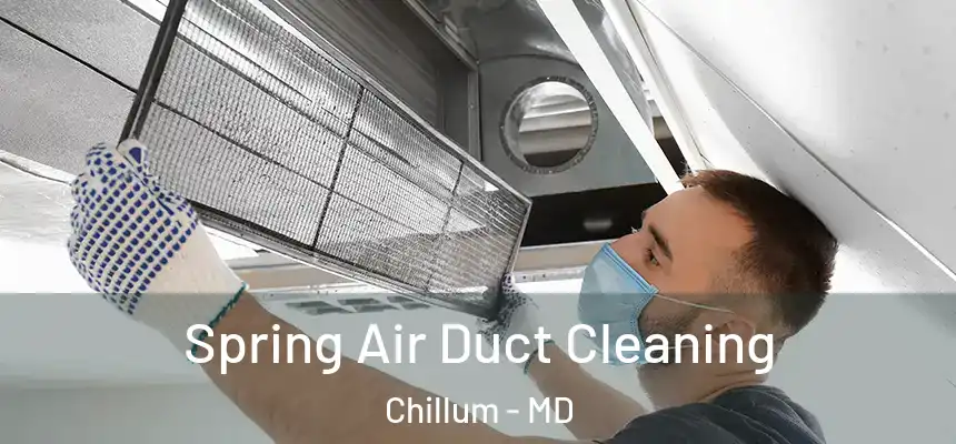 Spring Air Duct Cleaning Chillum - MD